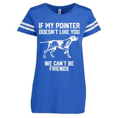 If My Pointer Doesn't Like You We Can't Be Friends Gift Enza Ladies Jersey Football T-Shirt