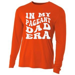 In My Pageant Dad Era Funny Proud Pageant Dad Groovy Cooling Performance Long Sleeve Crew