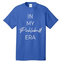 In My Pickleball Era Gift Tall T-Shirt