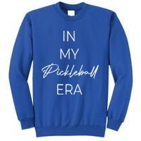 In My Pickleball Era Gift Tall Sweatshirt