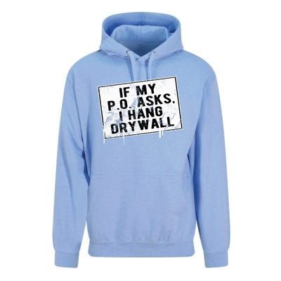 If My P O Asks I Hang Drywall Funny Hilarious Unisex Surf Hoodie