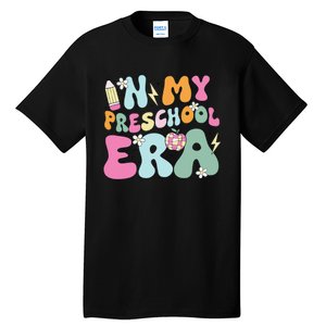 In My Preschool Era Cute Groovy Back To School Teachers Gift Tall T-Shirt