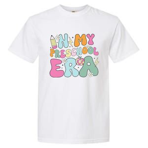 In My Preschool Era Cute Groovy Back To School Teachers Gift Garment-Dyed Heavyweight T-Shirt