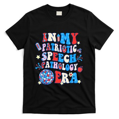 In My Patriotic Speech Pathology Era Happy 4th Of July T-Shirt