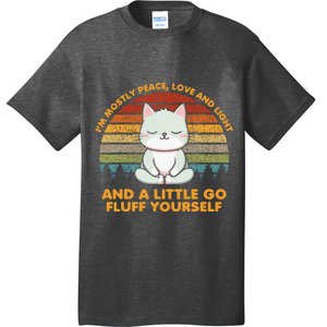 IM Mostly Peace Love And Light And A Little Go Cat Yoga T-Shirt