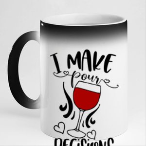 I Make Pour Decisions Beer Puns Funny Puns Funny Alcohol 11oz Black Color Changing Mug