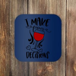 I Make Pour Decisions Beer Puns Funny Puns Funny Alcohol Coaster