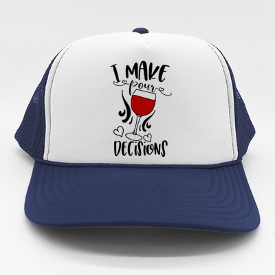 I Make Pour Decisions Beer Puns Funny Puns Funny Alcohol Trucker Hat