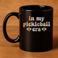 In My Pickleball Era Gift 11oz C Handle Ceramic Mug