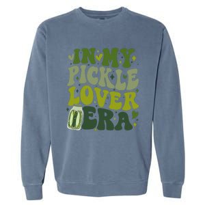 In My Pickle Lover Era Funny Canned Pickles Lover Wo Girl Garment-Dyed Sweatshirt