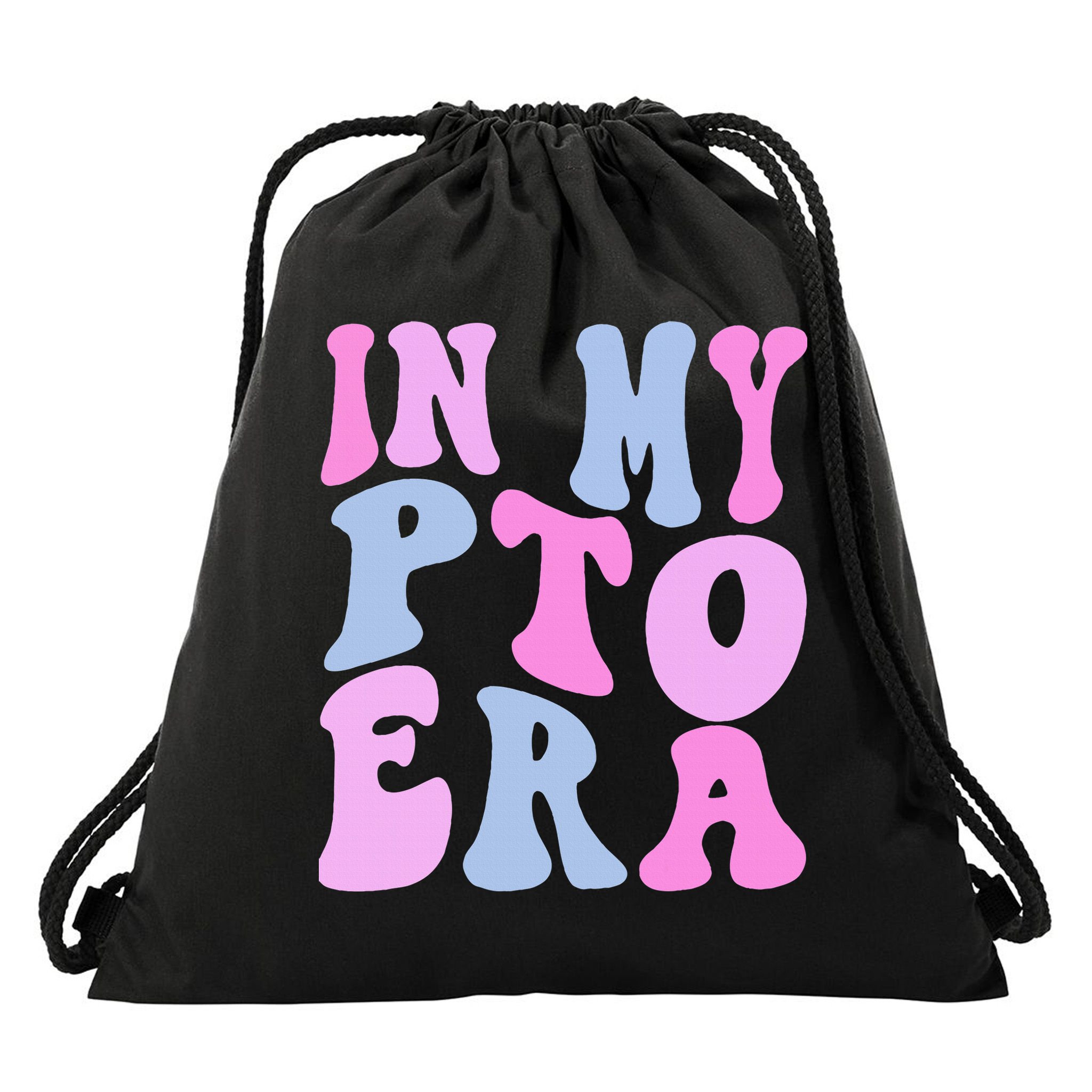In My Pto Era Drawstring Bag