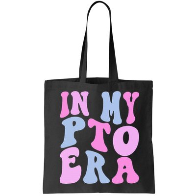 In My Pto Era Bag