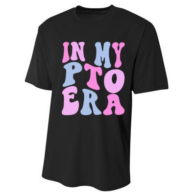 In My Pto Era Performance Sprint T-Shirt