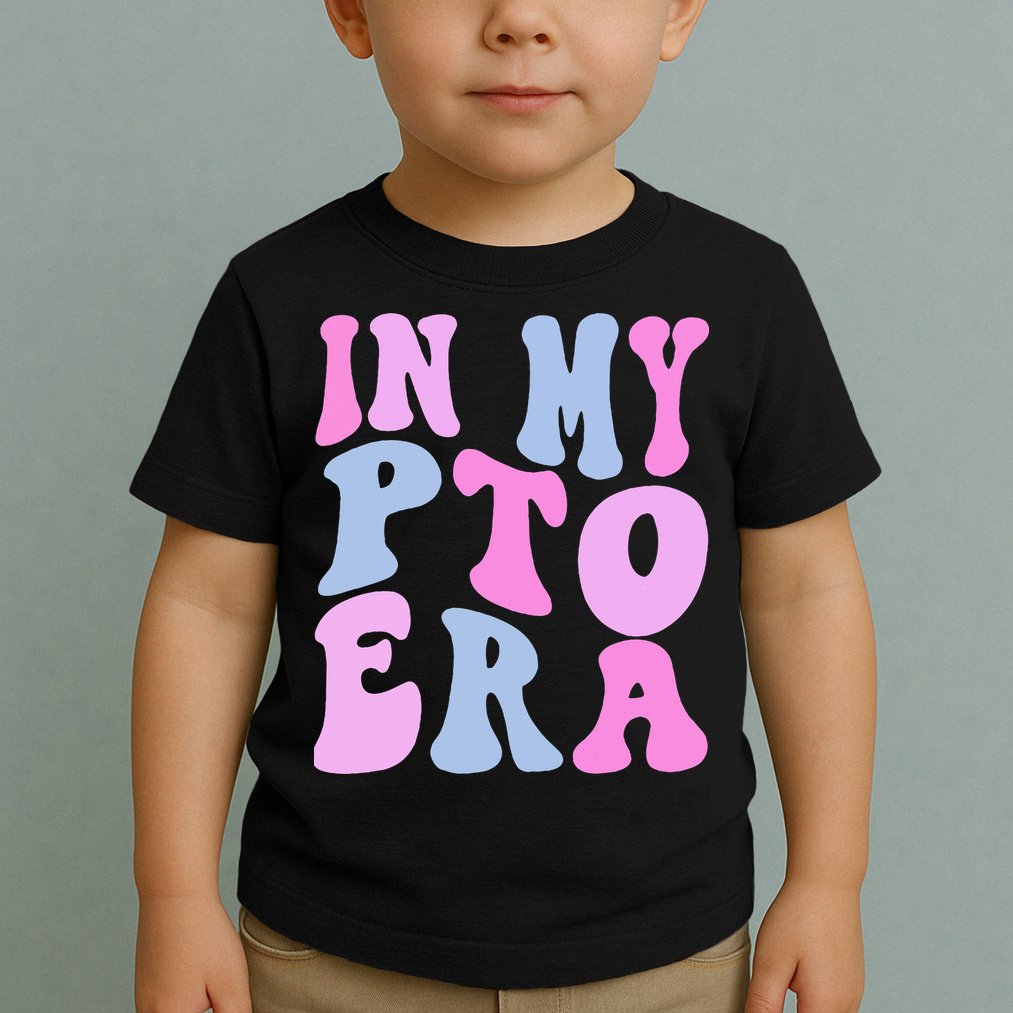 In My Pto Era Toddler T-Shirt