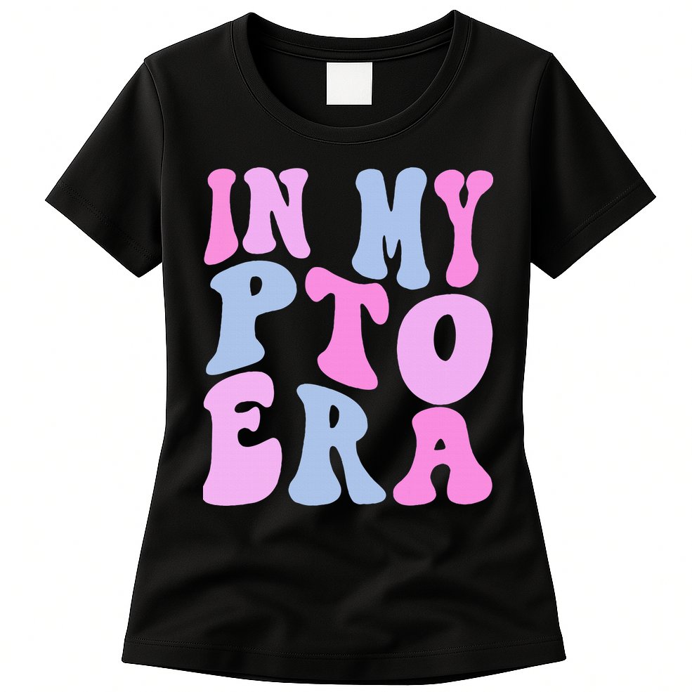 In My Pto Era Womens T-Shirt