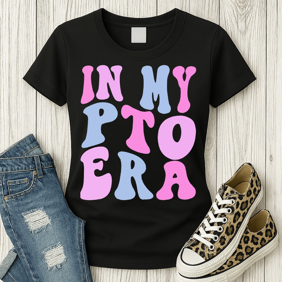 In My Pto Era Womens T-Shirt