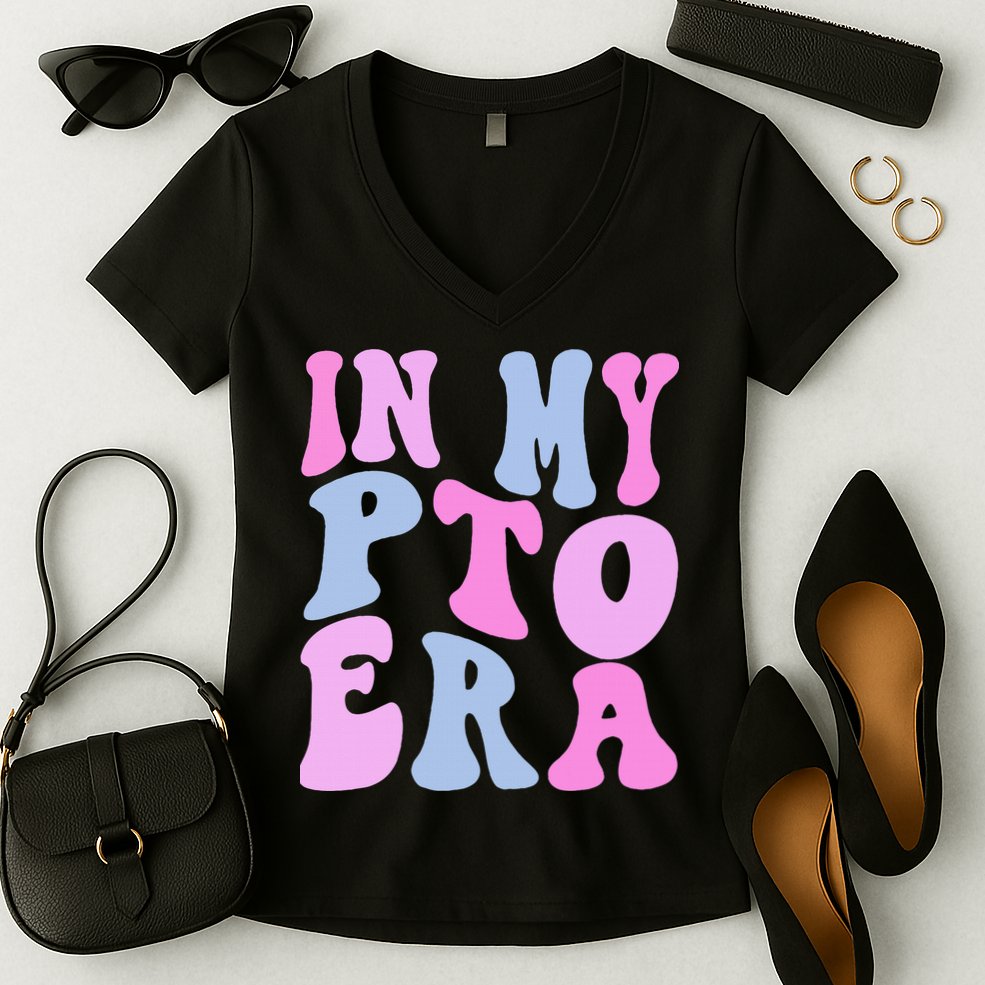 In My Pto Era Women's V-Neck T-Shirt
