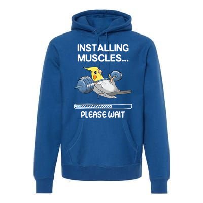 Installing Muscles Parrot Cockatiel Funny Gym Weightlifting Great Gift Premium Hoodie