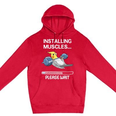 Installing Muscles Parrot Cockatiel Funny Gym Weightlifting Great Gift Premium Pullover Hoodie