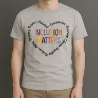 Inclusion Matters Positive Diversity Kindness Matter Heart T-Shirt