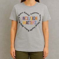Inclusion Matters Positive Diversity Kindness Matter Heart T-Shirt