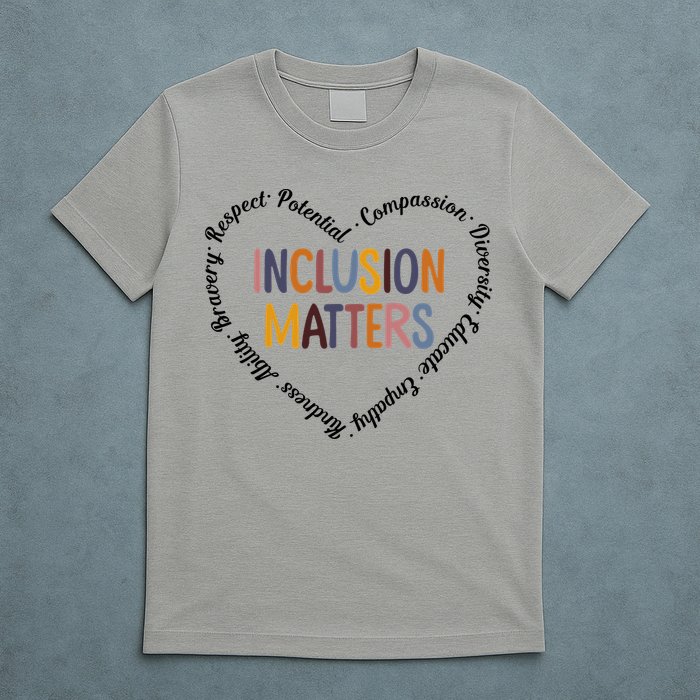 Inclusion Matters Positive Diversity Kindness Matter Heart T-Shirt