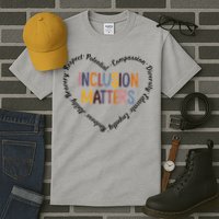 Inclusion Matters Positive Diversity Kindness Matter Heart Tall T-Shirt