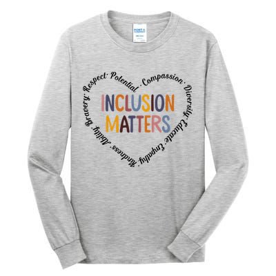 Inclusion Matters Positive Diversity Kindness Matter Heart Tall Long Sleeve T-Shirt