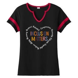 Inclusion Matters Positive Diversity Kindness Matter Heart Ladies Halftime Notch Neck Tee