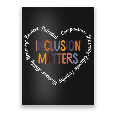 Inclusion Matters Positive Diversity Kindness Matter Heart Poster