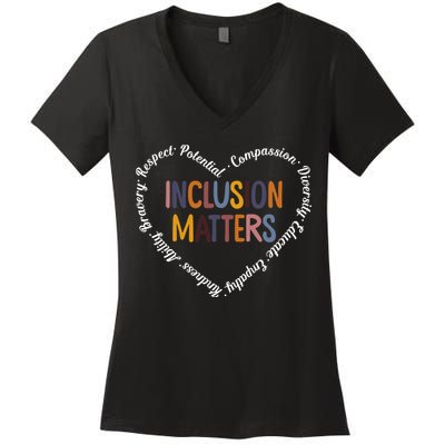 Inclusion Matters Positive Diversity Kindness Matter Heart Women's V-Neck T-Shirt