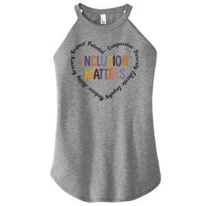 Inclusion Matters Positive Diversity Kindness Matter Heart Women's Perfect Tri Rocker Tank