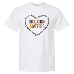 Inclusion Matters Positive Diversity Kindness Matter Heart Garment-Dyed Heavyweight T-Shirt