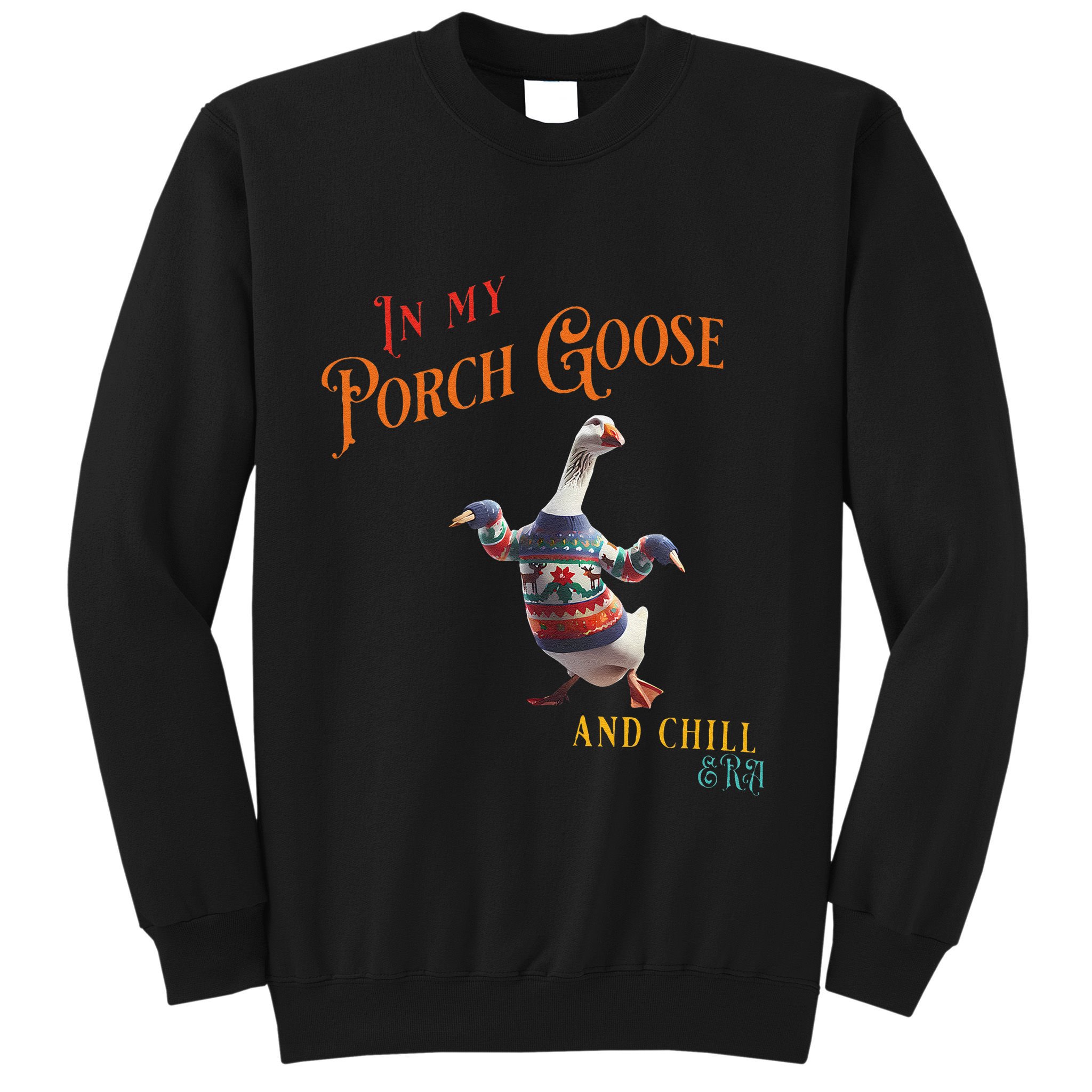 In My Porch Goose And Chill Era Funny Sweatshirt