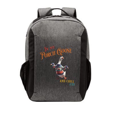 In My Porch Goose And Chill Era Funny Vector Backpack