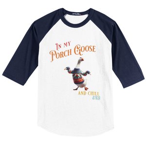 In My Porch Goose And Chill Era Funny Baseball Sleeve Shirt