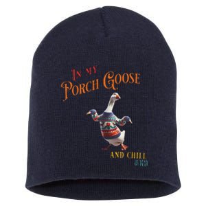 In My Porch Goose And Chill Era Funny Short Acrylic Beanie