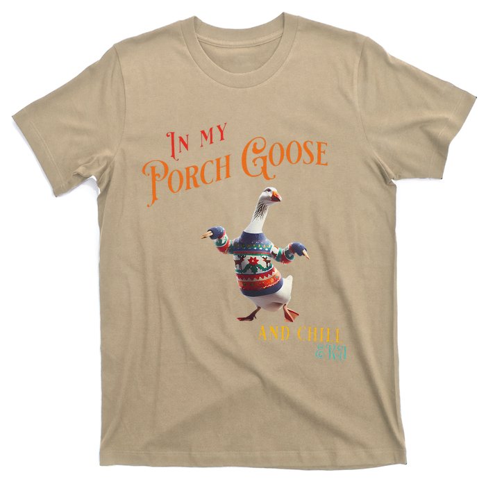 In My Porch Goose And Chill Era Funny T-Shirt