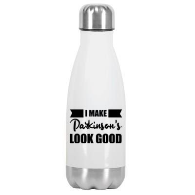 I Make Parkinsons Look Good Gift Stainless Steel Insulated Water Bottle