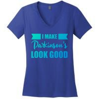 I Make Parkinsons Look Good Gift Women's V-Neck T-Shirt