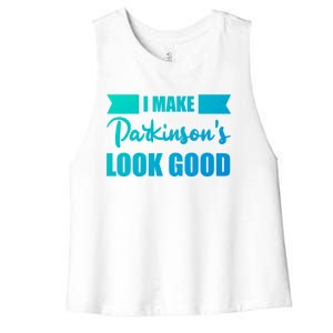 I Make Parkinsons Look Good Gift Women's Racerback Cropped Tank