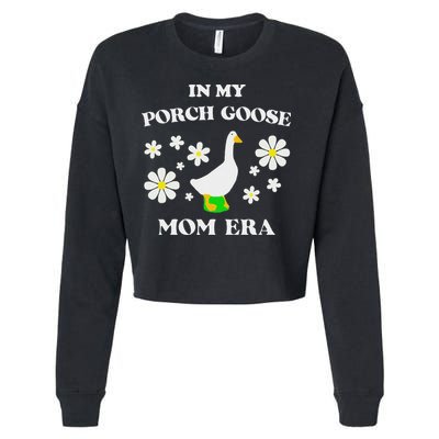 In My Porch Goose Mom Era Goose Clothes Silly Cute Groovy Cropped Pullover Crew