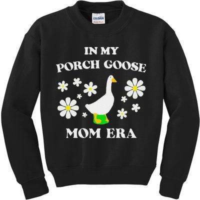 In My Porch Goose Mom Era Goose Clothes Silly Cute Groovy Kids Sweatshirt