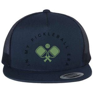 In My Pickleball Era I Love Pickleball Team Player Coach Funny Gift Flat Bill Trucker Hat