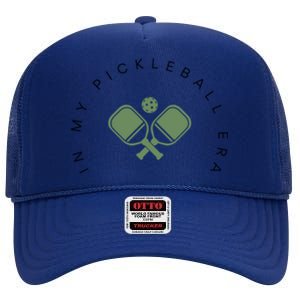 In My Pickleball Era I Love Pickleball Team Player Coach Funny Gift High Crown Mesh Back Trucker Hat