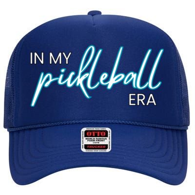 In My Pickleball Era I Love Pickleball Team Player Coach Gift High Crown Mesh Back Trucker Hat