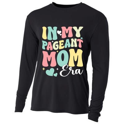 In My Pageant Mom Era Happy Mothers Day Pageant Mom Gift Cooling Performance Long Sleeve Crew