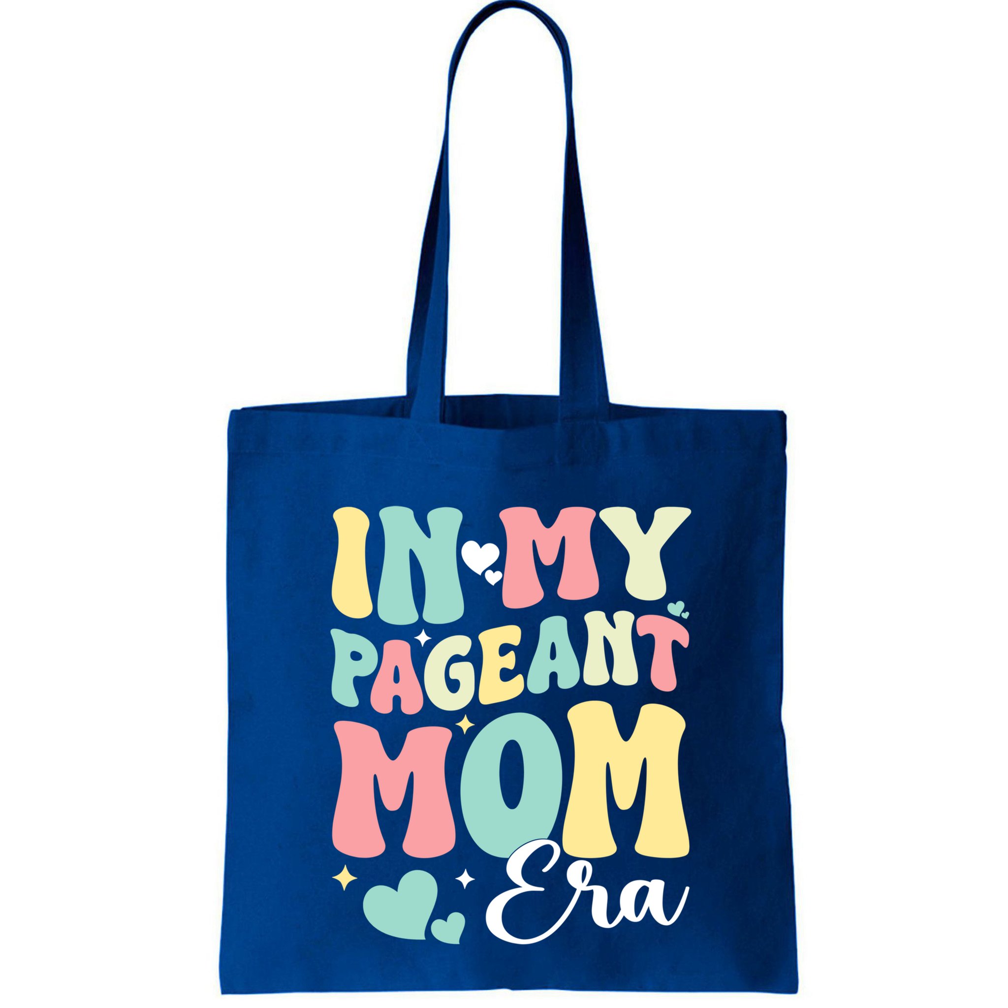 In My Pageant Mom Era Happy Mothers Day Pageant Mom Gift Bag