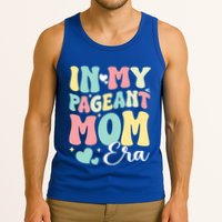In My Pageant Mom Era Happy Mothers Day Pageant Mom Gift Tank Top