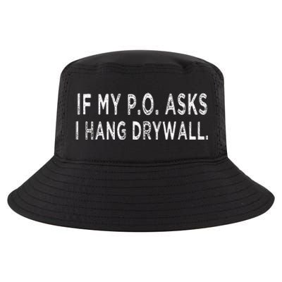 If My PO Asks I Hang Drywall Cool Comfort Performance Bucket Hat